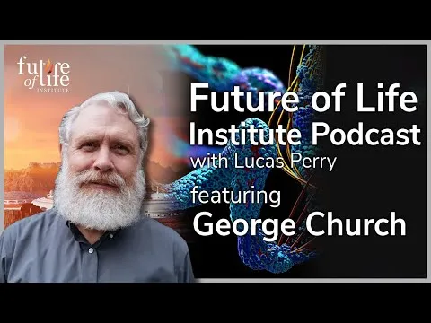 George Church on the Future of Computation, Synthetic Biology, and Life